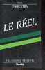 Le reel - Collection Philosophie. Daniel Parrochia