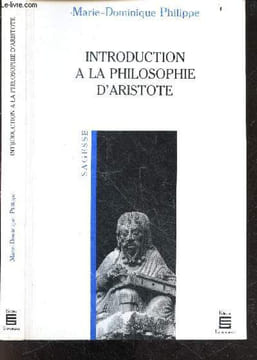 Introduction a la philosophie d'Aristote - Collection Sagesse. PHILIPPE Marie Dominique