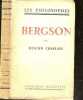 Bergson - Collection Les philosophes. CHALLAYE FELICIEN