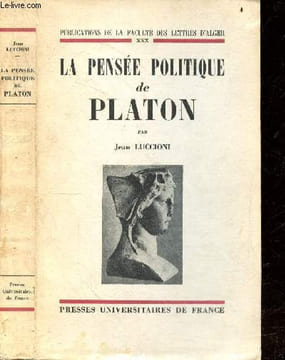 La pensee politique de Platon - Publications de la Faculte des lettres d'Alger. LUCCIONI JEAN