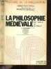 La philosophie medievale - Tome 2 : Du Ier siecle au XVe siecle - Histoire de la philosophie, Idees, doctrines. CHATELET FRANCOIS - ABDEL MALEK- ...