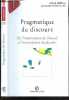 Pragmatique du discours - De l'interprétation de l'énoncé à l'interprétation du discours - Linguistique U. Anne Reboul, Jacques Moeschler