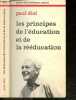 Les principes de l'education et de la reeducation - Petite Bibliotheque Payot N°276 - fonde sur l'etude des motivations intimes. DIEL PAUL