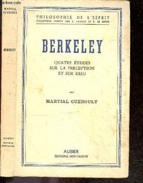 Berkeley - Quatre etudes sur la perception et sur dieu - Philosophie de l'esprit. GUEROULT MARTIAL - LAVELLE L.- LE SENNE R.