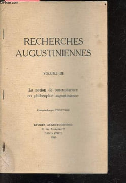 Recherches Augustiniennes, Volume III - La notion de concupiscence en philosophie augustinienne + envoi de l'auteur. THONNARD FRANCOIS JOSEPH
