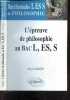 L'épreuve de Philosophie au Bac L, ES, S - Bacchanales L, ES, S de philosophie. Gardien regis - Pascal Clavier