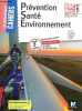 Prevention Sante Environnement - 1re-Tle BAC PRO - tome unique - Les nouveaux cahiers - entrainements au bac, fiches secourisme - 3e edition. Mary ...