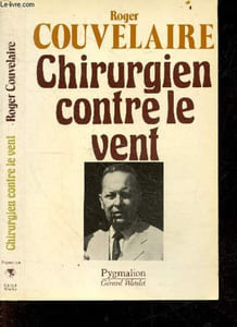 Chirurgien contre le vent - Collection Dossiers de notre temps