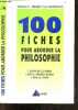 100 fiches pour aborder la philosophie - Terminales, premier cycle universitaire. Bourdin Dominique- Begorre bret cyrille- lemoine m