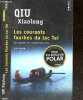 Les Courants fourbes du lac Tai - une enquete de l'inspecteur Chen - policier. Xiaolong Qiu - Fanchita Gonzalez Batle (trad)