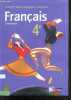 Francais, Livre unique - 4e - Collection Textes, langages et littératures. Françoise Colmez, Christiane Gayerie-Bescond, ...