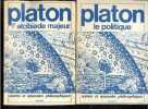 Platon, le politique + Platon, l'alcibiade majeur : lot de 2 volumes - Oeuvres et opuscules philosophiques. PLATON - ABOUT PIERRE JOSE- PETIT ALAIN