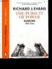 The Pursuit of Power - Europe, 1815-1914. Richard J. Evans