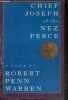 "Chief Joseph of the Nez Perce, who called themselves the Nimipu "" The real People"" - A poem". ROBERT PENN WARREN