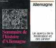 Sommaire de l'histoire d'Allemagne + Allemagne, Un apercu de la Federation et des Lander (carte dépliante couleur) - Lot de 2 ouvrages. COLLECTIF