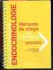 Endocrinologie / Diabétologie / Métabolisme - Memento de stage de l'infirmiere. Christophe Prudhomme, Anne-Françoise Pauchet ...