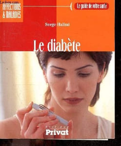 Le diabete - Affections & maladies - le guide de votre sante