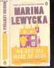 We Are All Made of Glue. Marina Lewycka