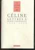 Lettres à Marie Canavaggia (1936-1960) - Les cahiers de la NRF - edition revue et corrigee. Louis-Ferdinand Céline, Jean Paul Louis