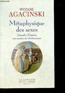 Metaphysique des sexes - masculin/feminin aux sources du christianisme - collection la librairie du XXIe siecle