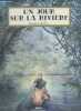 Un jour sur la riviere. Reinhard Michl - Helene Montardre (adaptation)