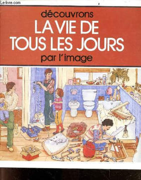 Decouvrons la vie de tous les jours par l'image - Collection Nathan Gallimard. POZNER ANDRE- HERRIOT- DIXON- MEADOWS...