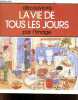 Decouvrons la vie de tous les jours par l'image - Collection Nathan Gallimard. POZNER ANDRE- HERRIOT- DIXON- MEADOWS...