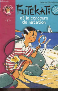 Futekati et le concours de natation - A partir de 7 ans - Bibliotheque rose N°360