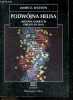 Podwojna Helisa - historia odkrycia struktury dna - przelozyl i postowiem opatrzyl Wlodzimierz Zagorski. James D. Watson