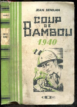 Coup de Bambou 1940. BENILAN JEAN