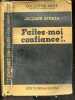 Faites moi confiance ! - Collection noire franco americaine N°8 - roman noir inedit. STREZA JACQUES