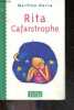 Rita Cafarstrophe - des 7 ans. Martine Dorra, vayssieres frederique