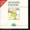 Les Enfants D'Ailleurs - Collection Je lis tout, seul. QUINOU PASCAL- GAUBERT PATRICK