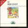 Le bébé géant - Collection Je lis tout, seul. QUINOU PASCAL- GAUBERT PATRICK