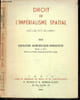 Droit de l'imperialisme spatial - avec une carte de l'espace. BORNECQUE-WINANDYE EDOUARD
