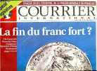 Courrier international N°124, 18/24 mars 1993- La fin du franc fort ? - special legislatives - le grand marche inuit de nihon keizai shimbun- Israel : ...