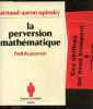 La Perversion mathématique - L'oeil du pouvoir + envoi de l'auteur. Arnaud-Aaron Upinsky