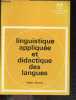 Linguistique appliquee et didactique des langues - seconde edition. GIRARD DENIS