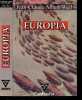 Europia ( sont les oiseaux ... ) - roman. Jean-Claude Albert-Weil, Antoine Weil (couverture)