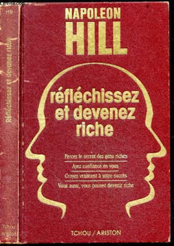 Reflechissez et devenez riche - percez le secret des gens riches, ayez confiance en vous, croyez vraiment a votre succes, vous aussi vous pouvez ...