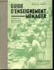 Guide d'enseignement menager - Pedagogie, installation des cours. BERNEGE PAULETTE- CORDILLOT MARIE LOUISE- COUSINET