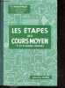 Les etapes du cours moyen - Manuel de calcul, cours moyen 1re et 2e annees, classes de 8e et 7e des lycees et colleges. MORGENTHALER H.- BOUTEILLER ...