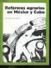 Reformas agrarias en Mexico y Cuba - Collection Regards sur le monde hispanique. PEYREGNE FRANCOISE - JEAN COSTE