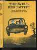 Thelwell ved rattet - Hvad enhver bilist har nytte af at vide pa dansk ved knud meister. KNUD MEISTER - COLLECTIF