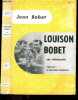 Louison Bobet une velobiographie - Collection L'air du temps. BOBET JEAN- BLONDIN ANTOINE (preface)