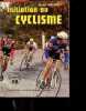 Initiation au cyclisme. MOYSET RENE - FEMEAU RAYMOND (illu)- MARILLIER R.