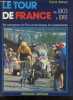 Le Tour de France - Les vainqueurs du Tour, les vainqueurs d'étapes, les classements de 1903 à 1981. Pierre Salviac, Chapatte robert (preface)