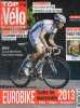 Top Velo N°186, septembre 2012- Eurobike toutes les nouveautes 2013- technique: vaincre l'air- thibaut pinot le prometteur- entrainement: les vertus ...