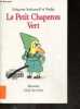 Le Petit chaperon vert. Grégoire Solotareff, Nadja (Illustrations)