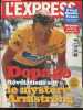 L'express N°2763, du 14 au 20 juin 2004- Dopage revelations sur le mystere armstrong- c'etait mendes france par jacques duquesne- 28 pages offres ...